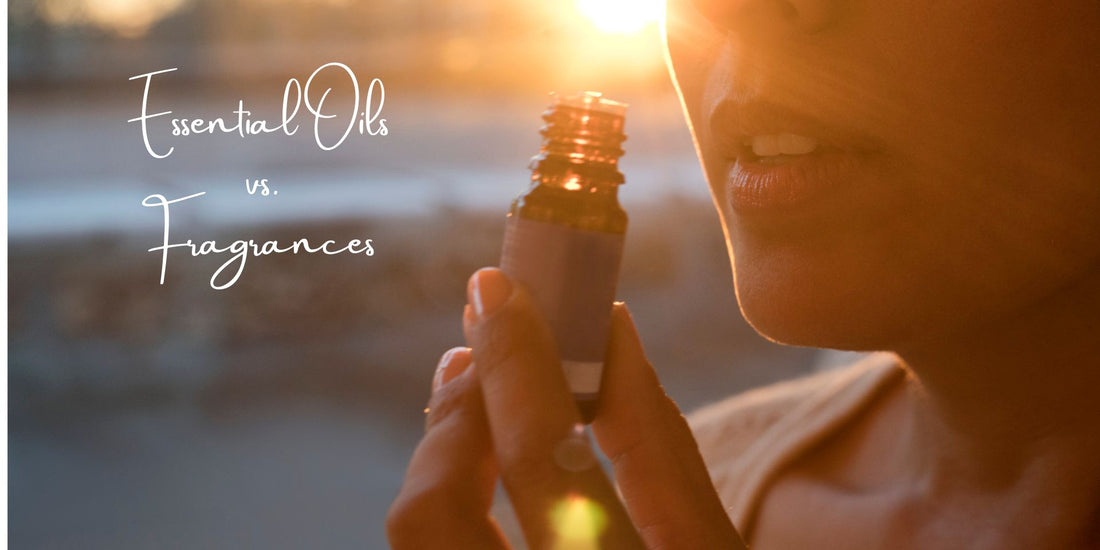 Essential Oils vs. Fragrance and Why It Matters for Your Skin